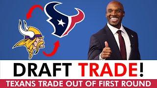 TRADE ALERT Houston Texans Trade 1st Rounder To Vikings Ahead Of 2024 NFL Draft  Texans News