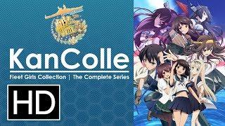 Kancolle Kantai Collection Complete Series - Official Trailer