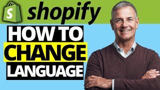 How To Change Language On Shopify Account