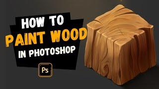 How to paint wood in Photoshop  material studies #fourweekofstudies