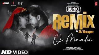 O Maahi Remix Shah Rukh Khan  Taapsee Pannu  Pritam  Arijit Singh  Irshad Kamil  DJ Basque