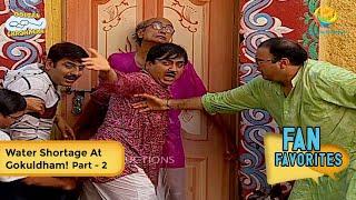 Water Shortage At Gokuldham  FULL MOVIE  Fan Favourite  Part 2  Taarak Mehta Ka Ooltah Chashmah