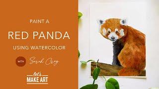 Learn How To Paint a Red Panda  Watercolor Animal Tutorial by Sarah Cray of Lets Make Art