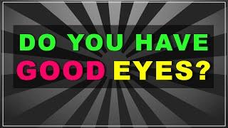 Do you have good EYES? test with answers