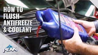 How To Flush and Fill Antifreeze & Coolant  PEAK Auto