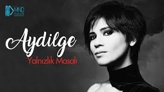 Aydilge - Yalnızlık Masalı  Benim Adım Melek Jenerik Şarkısı