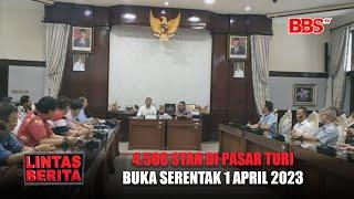 SURABAYA - 4.500 STAN DI PASAR TURI BUKA SERENTAK 1 APRIL 2023