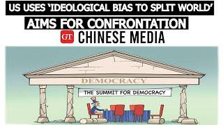 US uses ‘ideological bias to split the world  Chinese Media