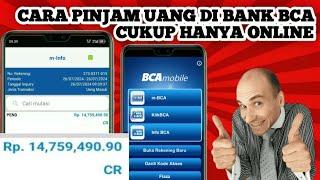 Cara Pinjam Uang Di Bank BCA Online Langsung Cair  Cara Pinjam Uang Di BCA Mobile Banking Terbaru