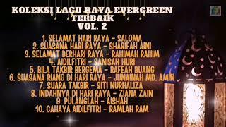 KOLEKSI LAGU RAYA EVERGREEN VOL.2