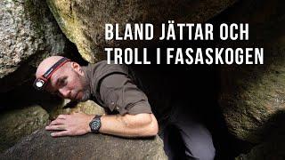 Bland jättar och troll i Fasaskogen