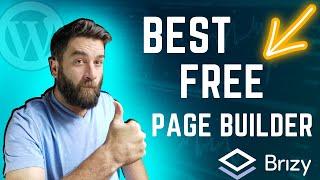 Best free page builder plugin for WordPress. Brizy the ultimate visual page builder.