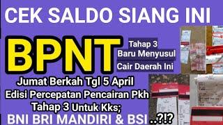 CEK SALDO BPNT TAHAP 3 SIANG INI JUMAT TGL 5 APRIL 2024 MENYUSUL CAIR KKS BANK INI CEK?