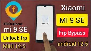 FRP BypassXiaomi Mi 9 SE Android 11 MIUI 12.5.1 FRP bypass  Frp Unlock 2023