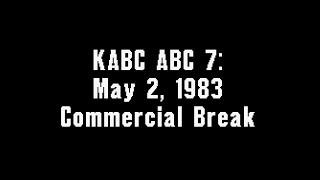 KABC ABC 7 May 2 1983 Commercial Break