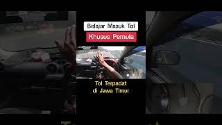 Belajar Masuk Tol - Khusus Pemula