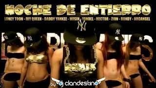 Noche de Entierro remix - Loney toon Daddy Yankee Wisin Yandel Zion Hector Randy Arcangel