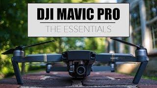 DJI Mavic Pro - 10 Tips To Get The Most Out Of Your Mavic