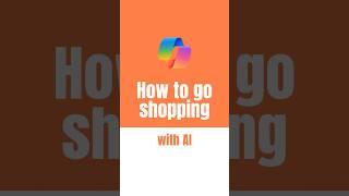 How to go shopping with AI #Copilot #AI #Shopping #tips #productivity #giulianodeluca