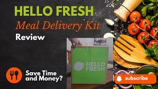 Hello Fresh Review - Best Meal Delivery Service?