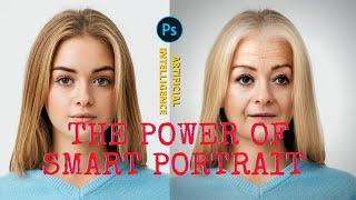 Photoshop Smart Portrait Neural Filters  Adobe Sensei  Whats in it?