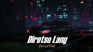 Diretso Lang - EevezOne Official Lyric Video