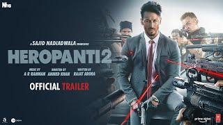 Heropanti 2 - Official Trailer  Tiger S Tara S Nawazuddin  Sajid Nadiadwala Ahmed Khan29th April