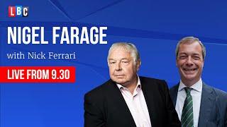 Nigel Farage joins Nick Ferrari  Watch again