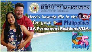 How to get your Philippines 13A Permanent Resident VISA in the U.S.