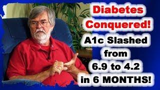 Beat Diabetes A1c slashed from 6.9 to 4.2 in six months