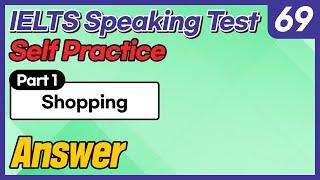 IELTS Speaking Test questions 69 - Sample Answer
