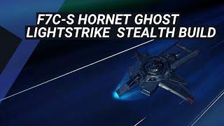 Star Citizen - Hornet Ghost Lightstrike III Stealth Build - Patch 3.13