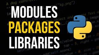 Modules Packages Libraries - Whats The Difference?