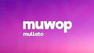 Mulatto - Muwop Lyrics ft. Gucci Mane