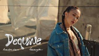 Dequine — Fresh & Clean Freestyle