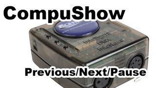 Compushow -  Next Previous Pause buttons