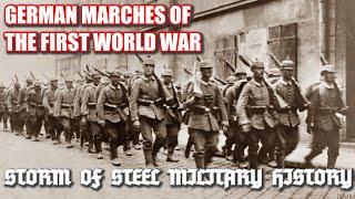 German Marches of the First World War  Storm of Steel Wargaming