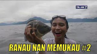 MENCARI IKAN DI DANAU RANAU  JEJAK PETUALANG 230322* Part 2