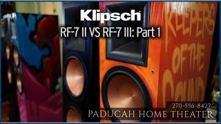 Battle of the Generations Klipsch RF-7III VS RF-7II Part 1