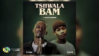 TitoM & Yuppe - Tshwala Bam Feat. S.N.E & EeQue Official Audio