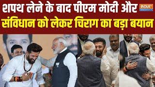 Chirag Paswan after taking MPs Oath “PM Modi ने अनेकों बार कहा है कि देश संविधान... चिराग पासवान