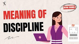 Meaning of Discipline What Is Discipline and Definition Of Discipline? YOU SHOULD KNOW