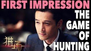 The Game of Hunting - First Impression