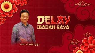 IBADAH RAYA 11 FEBRUARI 2024 09.30 WIB - Pdm. Daniel Djaja