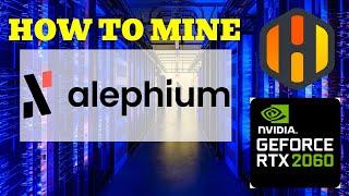 How to Mine Alephium ALPH on HiveOS  RTX 2060