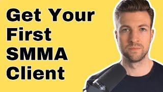 How to get your first SMMA client raw truth