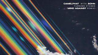 CamelPhat & SOHN – Turning Stones Mind Against Remix