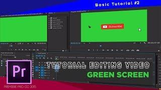 Tutorial Edit Video Green Screen di Premiere Pro - Basic Tutorial #2