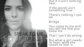 Speak to Me  Lyric Video  Tahiti Rey
