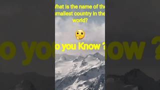 What is the name of the smallest country in the world#shorts